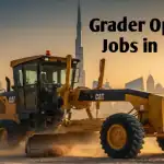 Grader Operator Jobs in Dubai